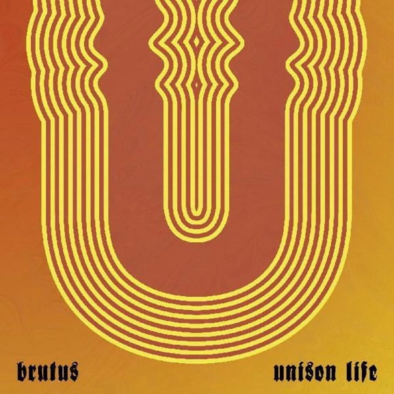 Brutus - Unison Life - Music & Performance - CD