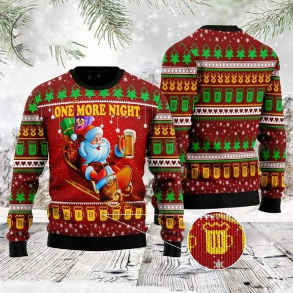 One More Night Beer 3D Christmas Sweater, Christmas Sweater, 3D Sweater, Funny Xmas Sweaters