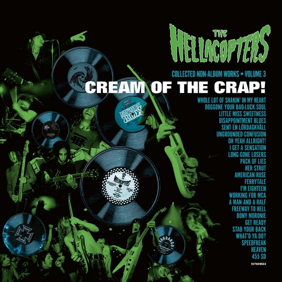 The Hellacopters - Cream Of The Crap! Collected Non-Album Works Vol. 3 - Music & Performance - CD