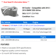 thumbnail image 2 of Cooler - Compatible with 2012 - 2014 BMW 328i xDrive 2013, 2 of 2