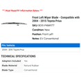 thumbnail image 2 of Front Left Wiper Blade - Compatible with 2004 - 2015 Toyota Prius 2005 2006 2007 2008 2009 2010 2011 2012 2013 2014, 2 of 2