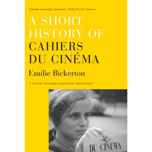 A Short History of Cahiers du Cinema (Paperback)