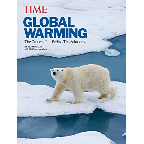 Pre-Owned Time Global Warming (Revised and Updated): The Causes, the Perils, the Solutions (Hardcover) 160320248X 9781603202480