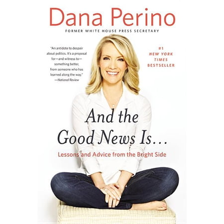 And the Good News Is...: Lessons and Advice from the Bright Side (Paperback)