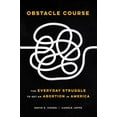 thumbnail image 1 of Pre-Owned Obstacle Course: The Everyday Struggle to Get an Abortion in America Paperback, 1 of 1
