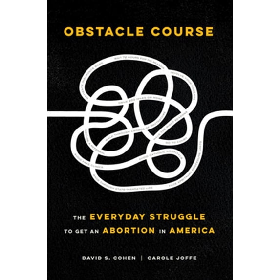 Pre-Owned Obstacle Course: The Everyday Struggle to Get an Abortion in America Paperback