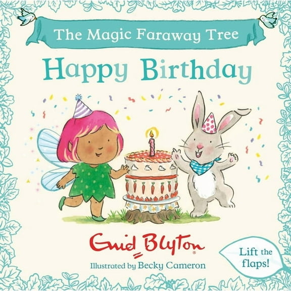The Magic Faraway Tree: Happy Birthday: A Lift-The-Flap Story, (Board Book)