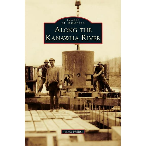 Along the Kanawha River (Hardcover)