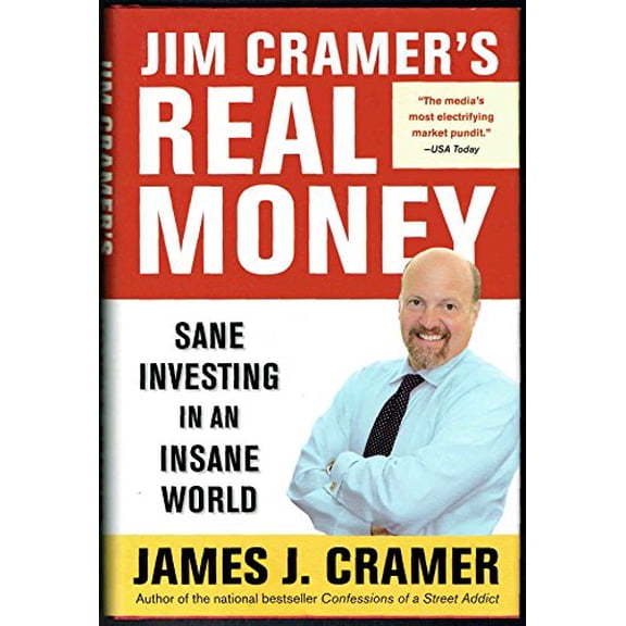 Pre-Owned Jim Cramer's Real Money: Sane Investing in an Insane World (Hardcover) 0743224892 9780743224895