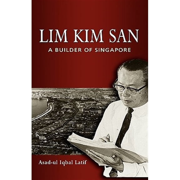 Pre-Owned Lim Kim San: A Builder of Singapore (Hardcover)