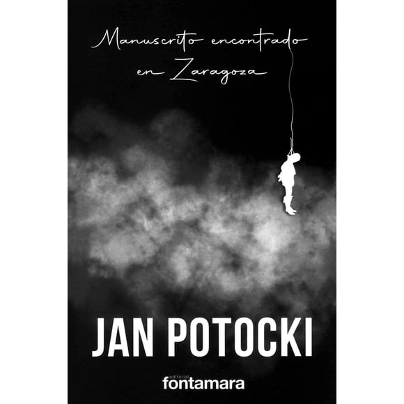 Manuscrito encontrado en zaragoza, de Jan Potocki (Jan Nepomucen Potocki de Piława)