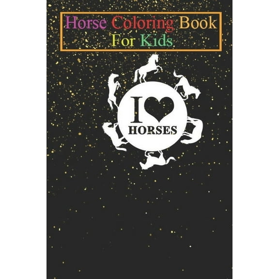 Horse Coloring Book For Kids : I Love Pferde Horses Animal Coloring Book - For Kids Aged 3-8 (Fun Activities Books) (Paperback)