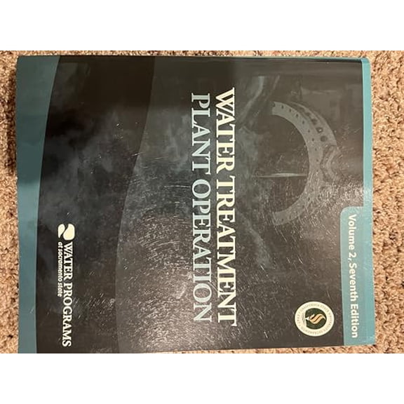 Pre-Owned Water Treatment Plant Operation, Volume 2, 7th Edition, 9780136668992, 0136668992, Paperback,