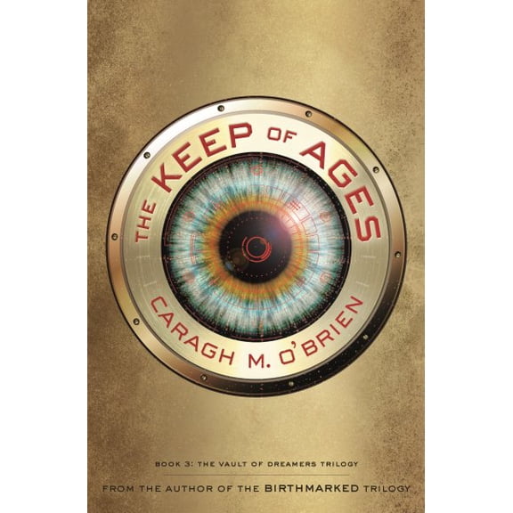 Pre-Owned The Keep of Ages: Book Three of the Vault of Dreamers Trilogy (Hardcover) 1596439424 9781596439429