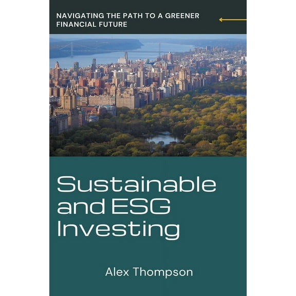 Sustainable and ESG Investing, (Paperback)