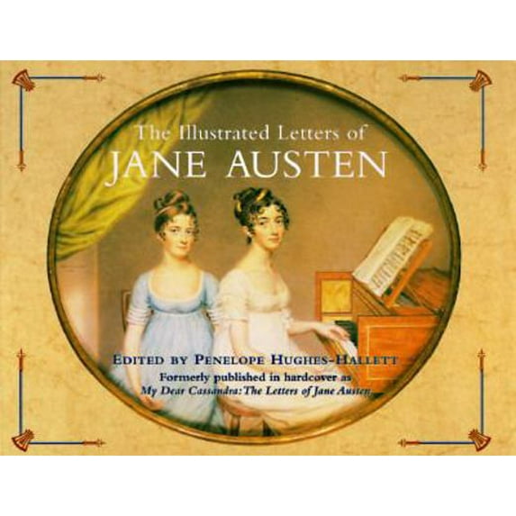 Pre-Owned The Illustrated Letters of Jane Austen (Paperback) 0517888335 9780517888339