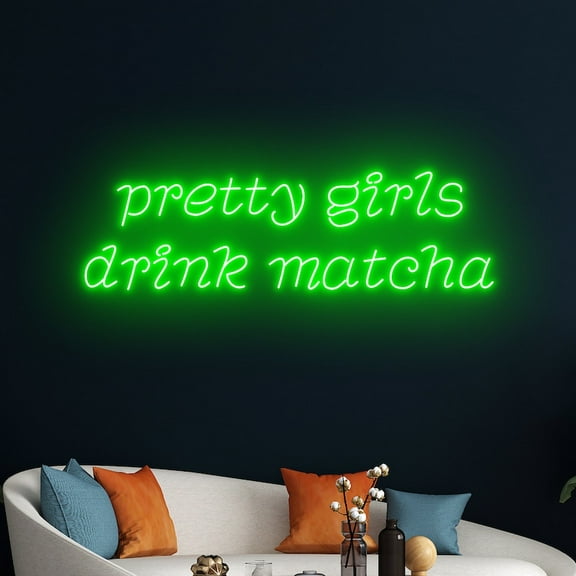 Handmadetneonsign Pretty Girls Drink Matcha Neon Sign, Custom Quote Neon Light, Cafe Coffee Light