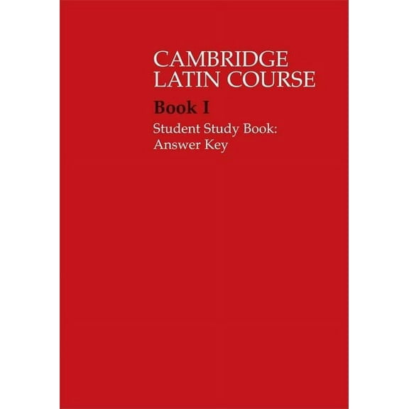 Cambridge Latin Course Cambridge Latin Course 1 Student Study Book Answer Key, (Paperback)