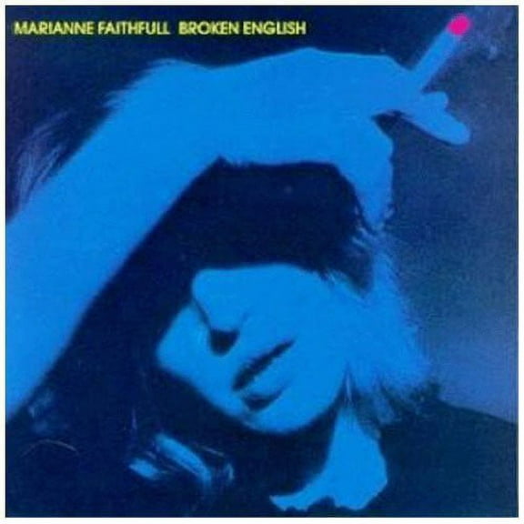 Marianne Faithfull - Broken English - Music & Performance - CD