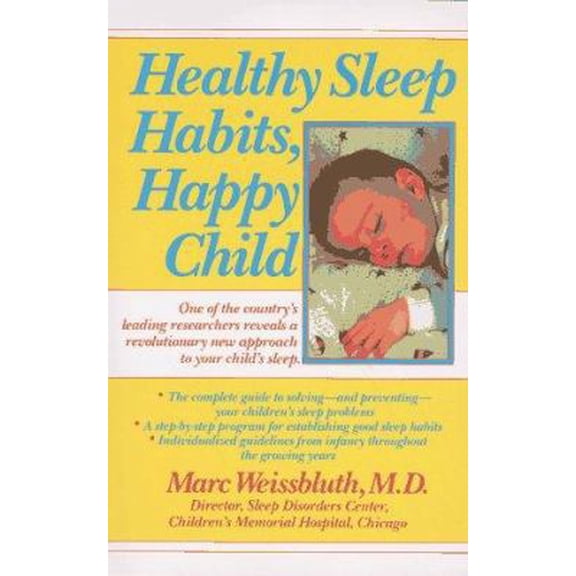 Pre-Owned Healthy Sleep Habits, Happy Child (Paperback) 0449902242 9780449902240