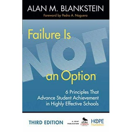 Failure Is Not an Option: 6 Principles That Advance Student Achievement in Highly Effective Schools, Pre-Owned (Paperback)