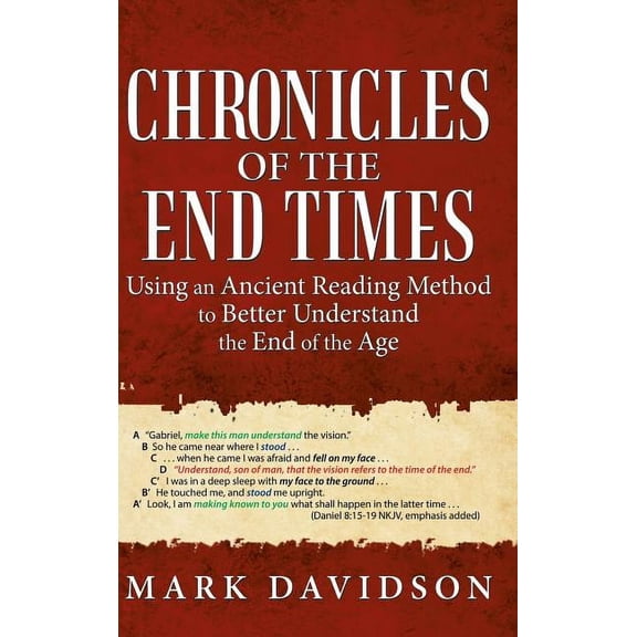 Chronicles of the End Times: Using an Ancient Reading Method to Better Understand the End of the Age (Hardcover)