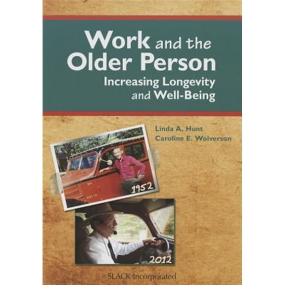 Pre-Owned Work and the Older Person: Increasing Longevity and Wellbeing