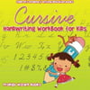 Cursive Handwriting Workbook for Kids: Childrens Reading & Writing Education B