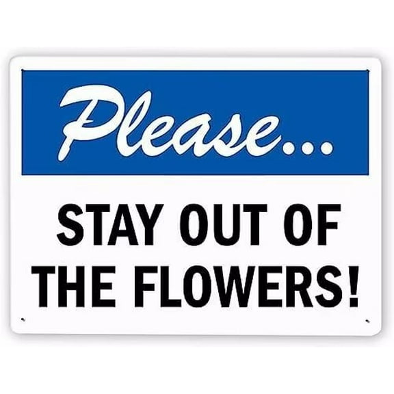 Man Cave Decor Warning Sign,keep Off Grass Sign Please Stay Out Of The Flowers!,traffic Sign Road Sign Business Sign 8x12 Inch Metal Tin Sign Vintage