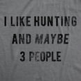 thumbnail image 2 of Mens I Like Hunting and Maybe 3 People T shirt Funny Gift for Hunter Deer Hunt Graphic Tees, 2 of 9