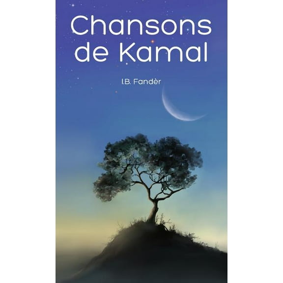 Chansons de Kamal, (Hardcover)