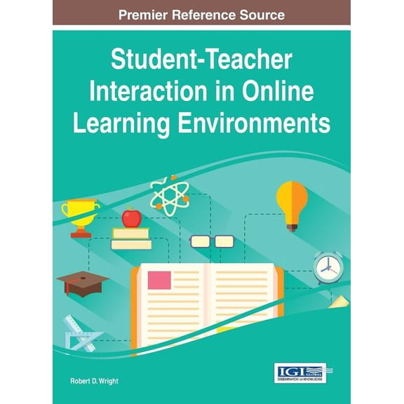 Student-Teacher Interaction in Online Learning Environments, (Hardcover)