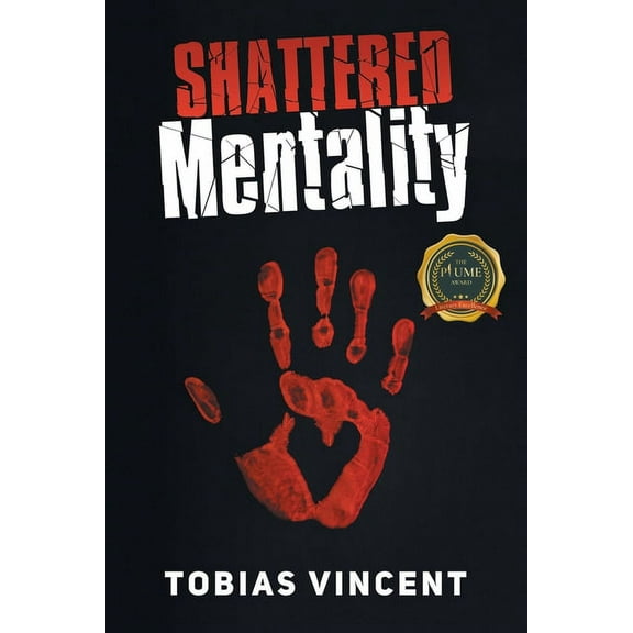 Shattered Mentality (Paperback) by Tobias Vincent