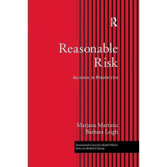 Icap Alcohol in Society Reasonable Risk: Alcohol in Perspective, (Hardcover)