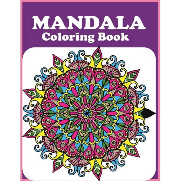Mandala Coloring Book: Stress Relieving Mandala Designs for Adults Relaxation (Paperback)