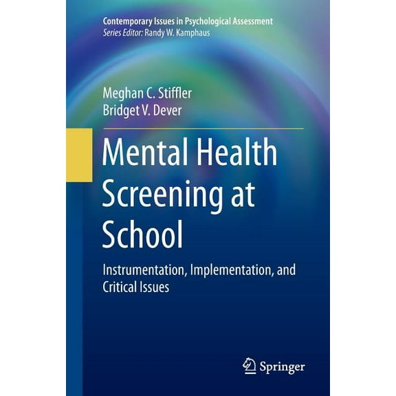 Mental Health Screening at School: Instrumentation, Implementation, and Critical Issues