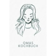 Omas Kochbuch: Rezeptbuch zum Ausfllen - Motiv: Portrait (Paperback)