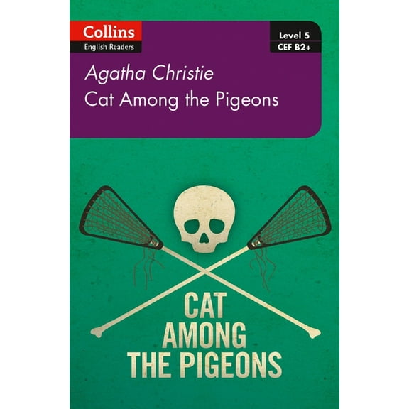Collins Agatha Christie ELT Readers Cat Among Pigeons: B2  Level 5, (Paperback)