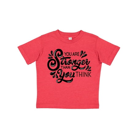 

Inktastic You Are Stronger Than You Think Gift Toddler Boy or Toddler Girl T-Shirt