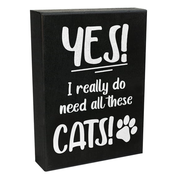 JennyGems Gifts for Cat Lovers, Yes I Really Do Need All These Cats 6x8 Inch Wood Sign, Cat Stuff for Cat Lovers, Funny Cat Signs, Cat Mom Gifts Cat Decor