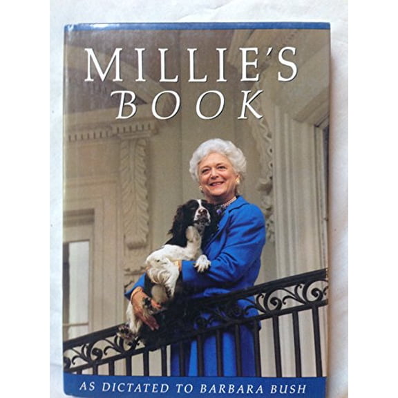 Pre-Owned Millie's Book: As Dictated to Barbara Bush (Hardcover) 0688040330 9780688040338