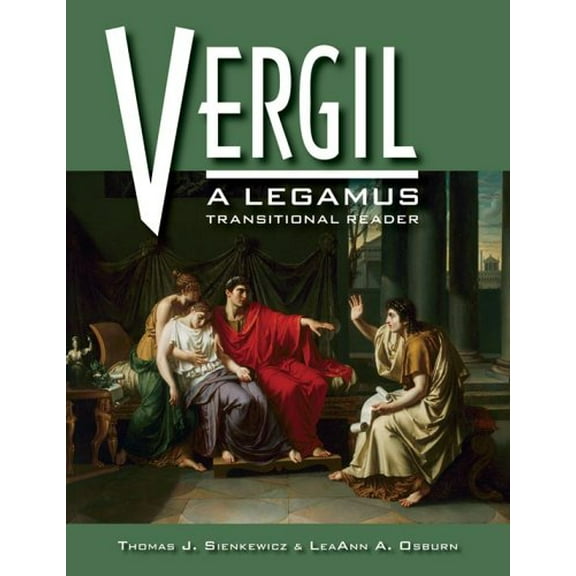 Pre-Owned Vergil: A Legamus Transitional Reader (Paperback) 0865165785 9780865165786