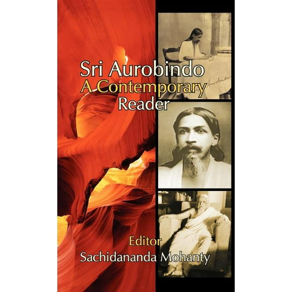 Sri Aurobindo: A Contemporary Reader, (Hardcover)
