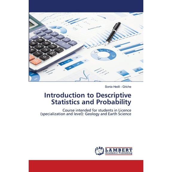 Introduction to Descriptive Statistics and Probability, (Paperback)