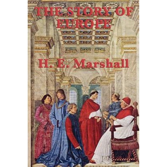 Pre-Owned The Story of Europe (Paperback) 1604595167 9781604595161