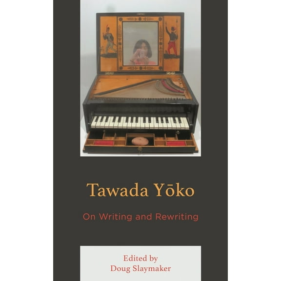 New Studies in Modern Japan Tawada Yoko: On Writing and Rewriting, (Hardcover)