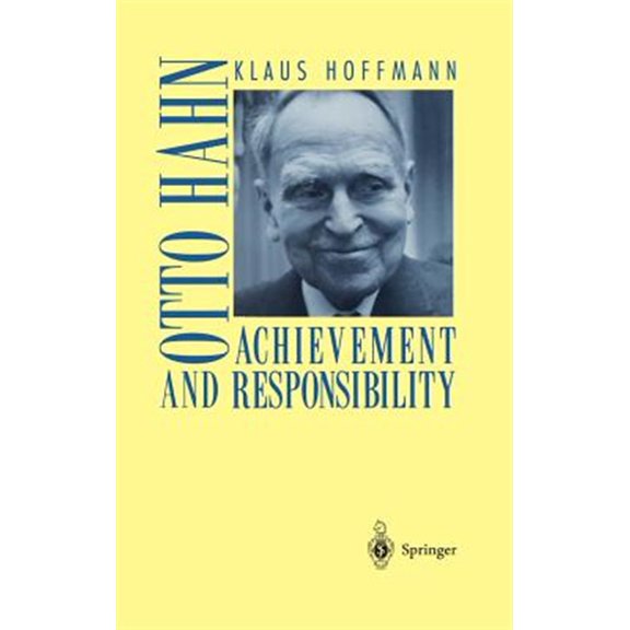 Pre-Owned Otto Hahn: Achievement and Responsibility, (Hardcover)