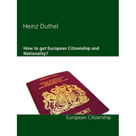 How to get European Citizenship and Nationality? - (Best Way To Get European Citizenship)