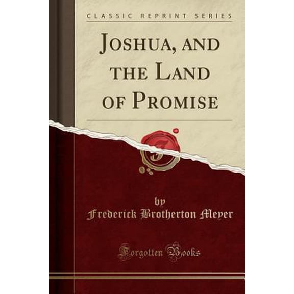 Pre-Owned Joshua, and the Land of Promise (Classic Reprint)