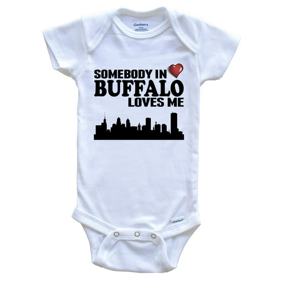 Somebody In Buffalo Loves Me Baby Bodysuit